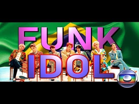 IDOL - BRAZIL FUNK VERSION